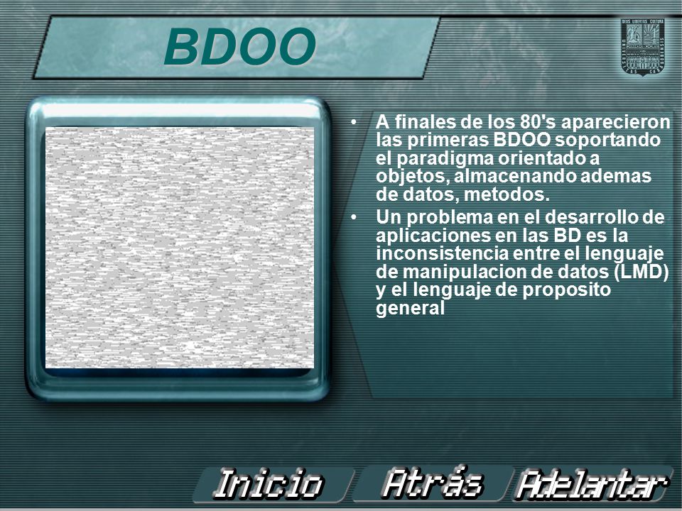 BDOO A finales de los 80 s aparecieron las primeras BDOO soportando el paradigma orientado a objetos, almacenando ademas de datos, metodos.