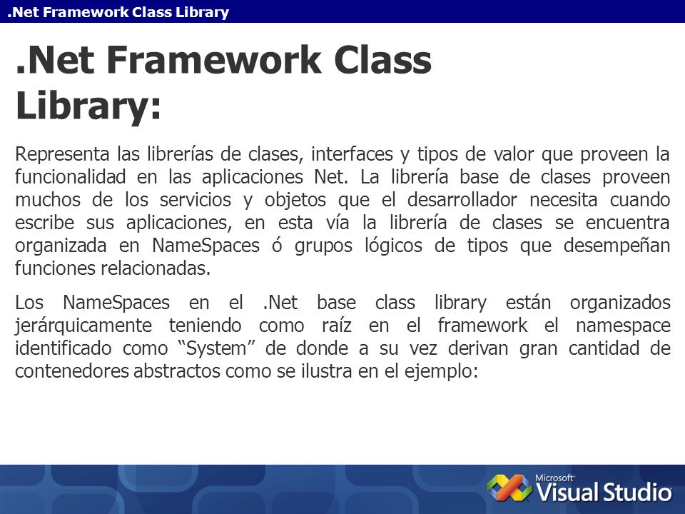 .Net Framework Class Library:
