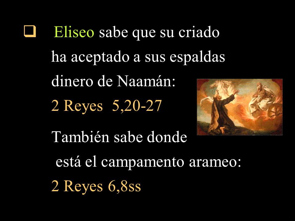 Eliseo sabe que su criado ha aceptado a sus espaldas dinero de Naamán: