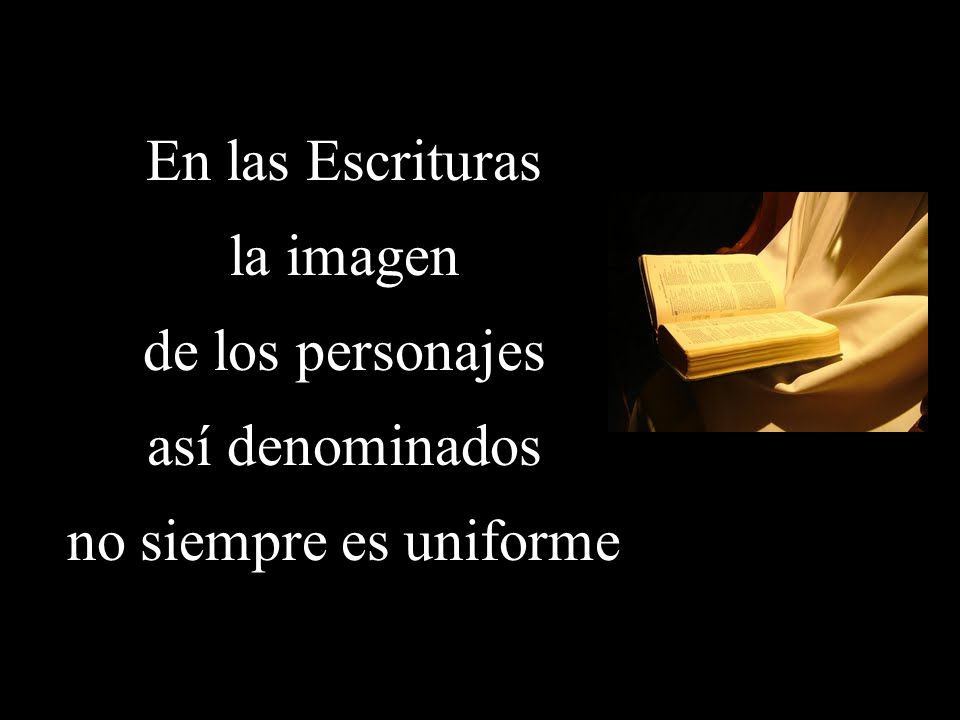 En las Escrituras la imagen de los personajes así denominados