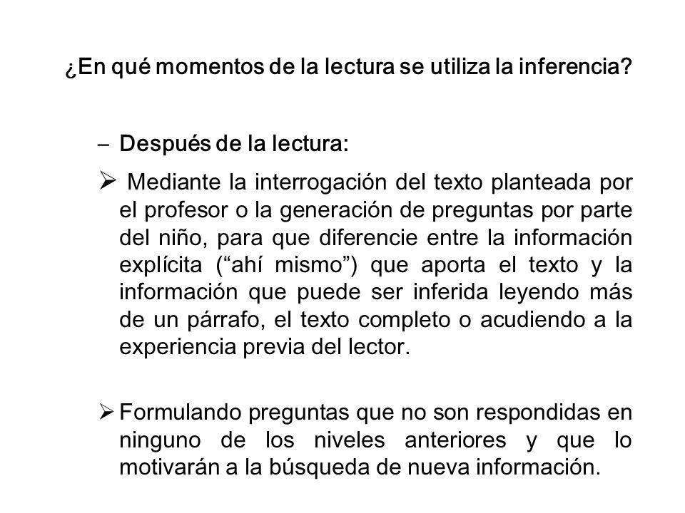 ¿En qué momentos de la lectura se utiliza la inferencia