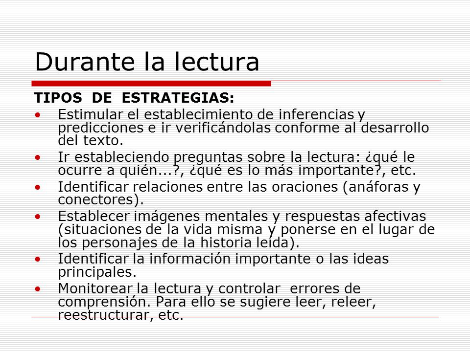 Durante la lectura TIPOS DE ESTRATEGIAS:
