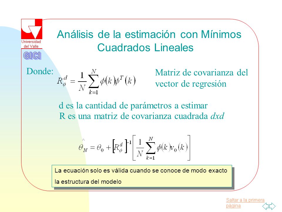 GICI Análisis de la estimación con Mínimos Cuadrados Lineales Donde:
