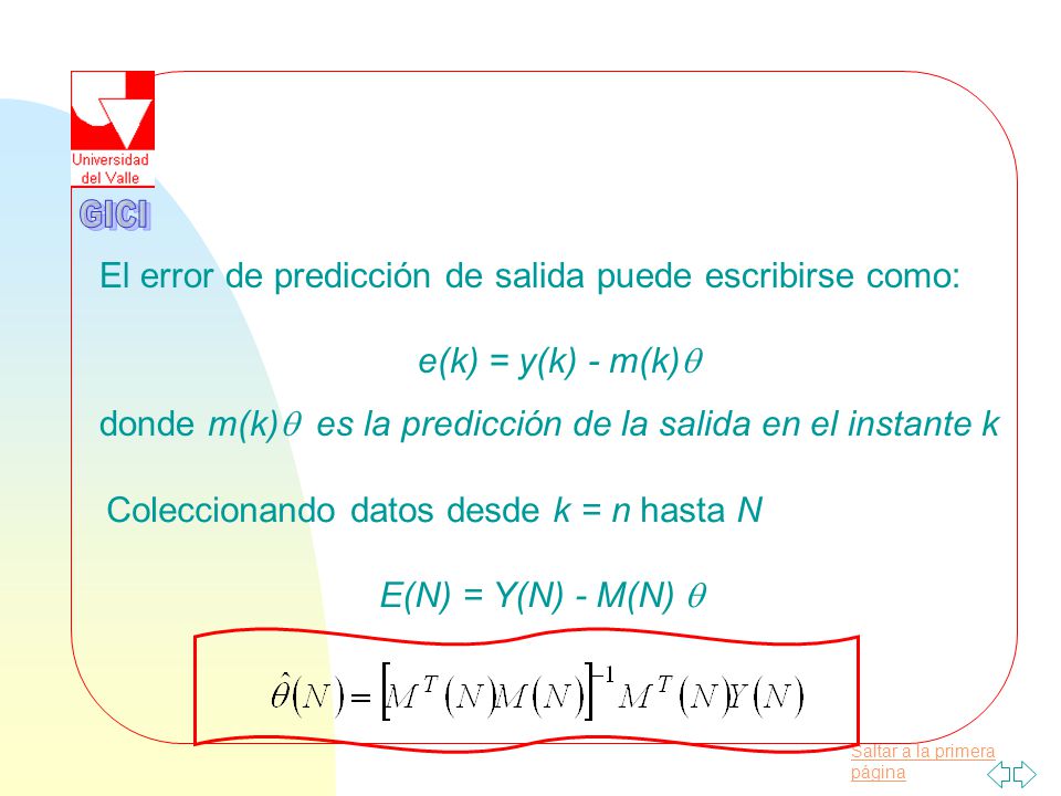 GICI El error de predicción de salida puede escribirse como: