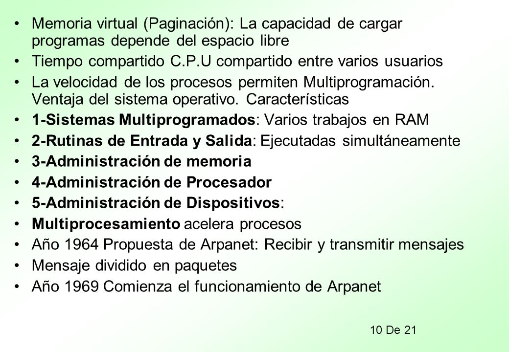 Memoria virtual (Paginación): La capacidad de cargar programas depende del espacio libre