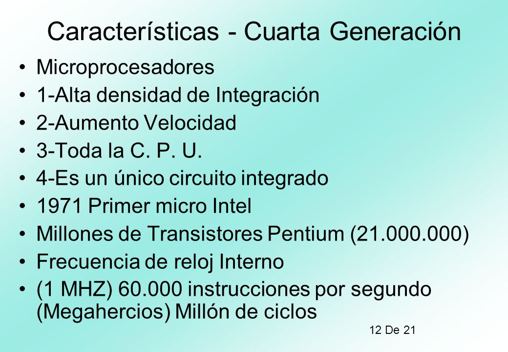 Características - Cuarta Generación