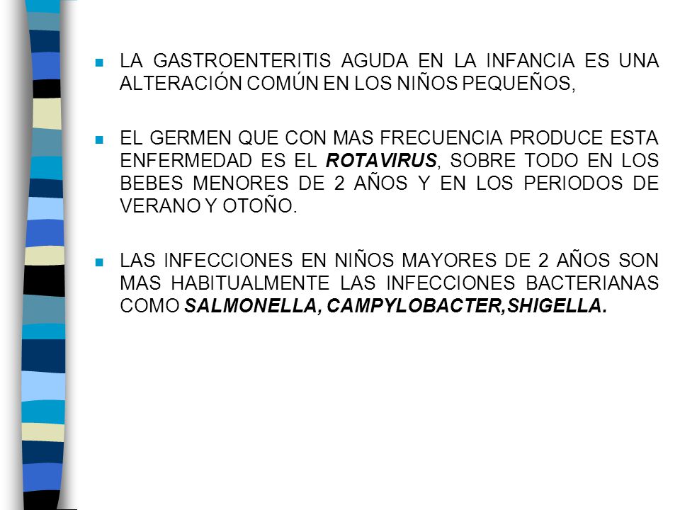LA GASTROENTERITIS AGUDA EN LA INFANCIA ES UNA ALTERACIÓN COMÚN EN LOS NIÑOS PEQUEÑOS,