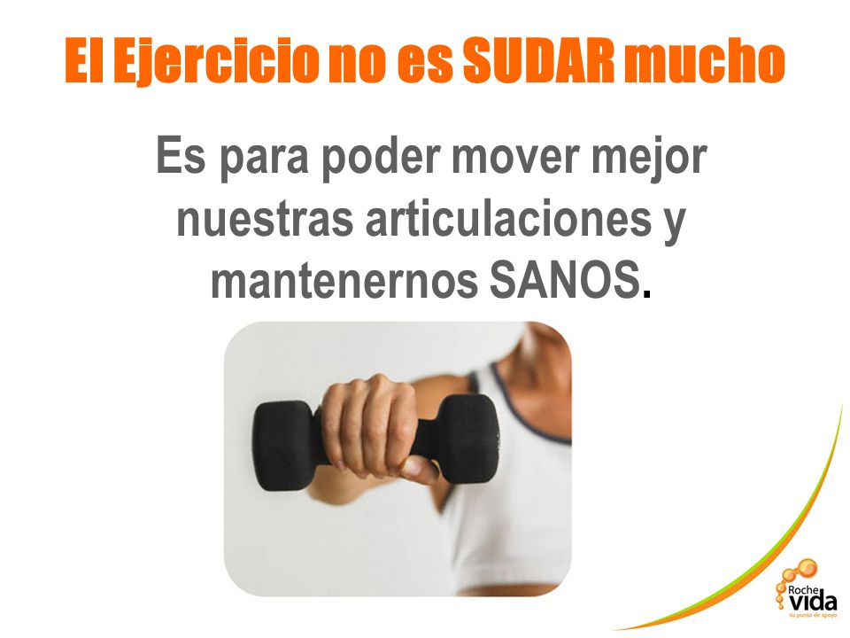 El Ejercicio no es SUDAR mucho