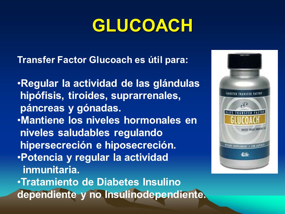 GLUCOACH Transfer Factor Glucoach es útil para: Regular la actividad de las glándulas hipófisis, tiroides, suprarrenales,