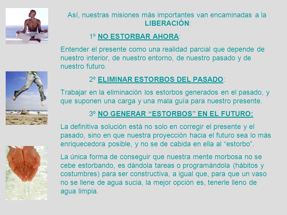 Así, nuestras misiones más importantes van encaminadas a la