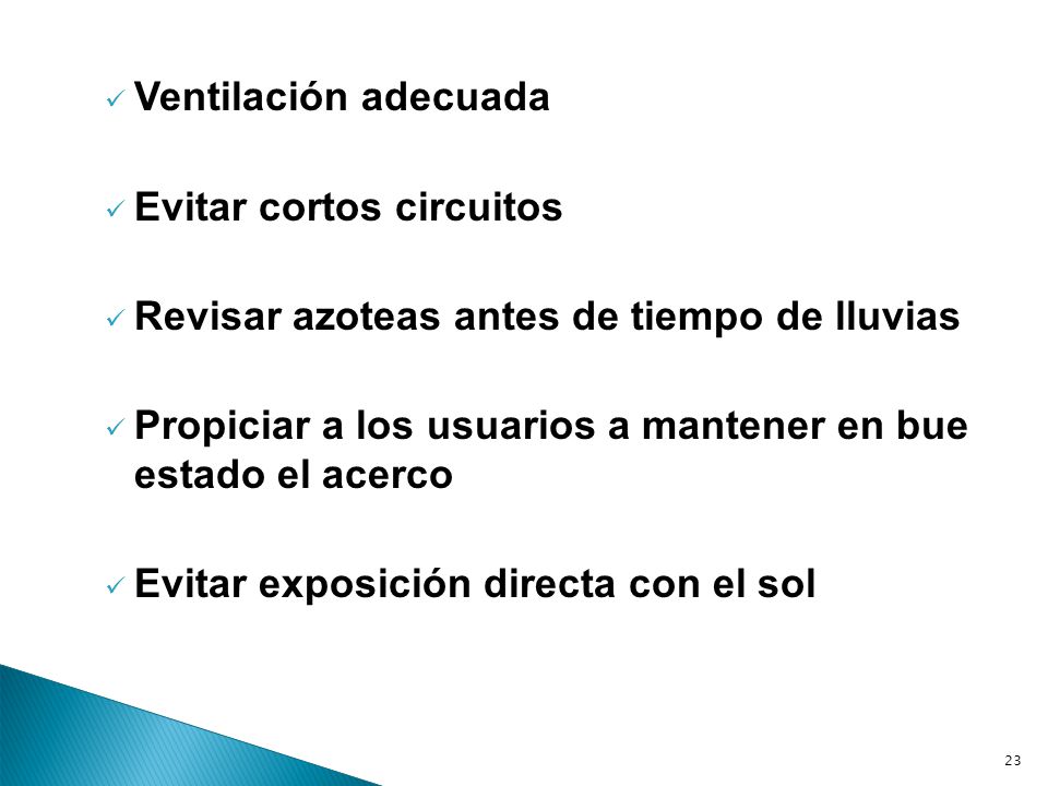 Evitar cortos circuitos Revisar azoteas antes de tiempo de lluvias