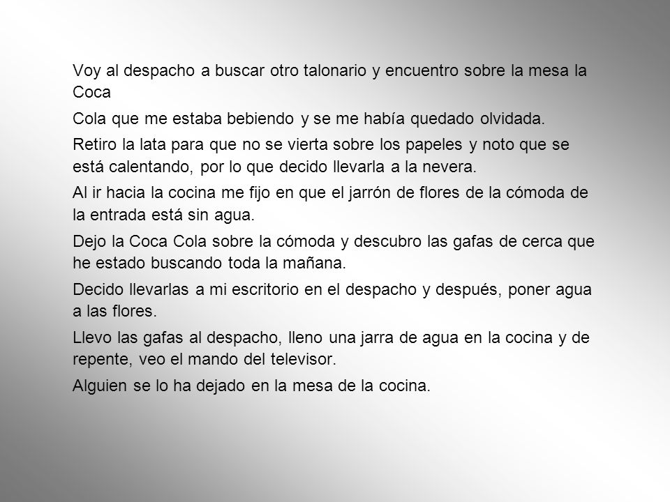 Voy al despacho a buscar otro talonario y encuentro sobre la mesa la Coca