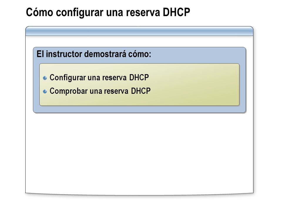 Cómo configurar una reserva DHCP