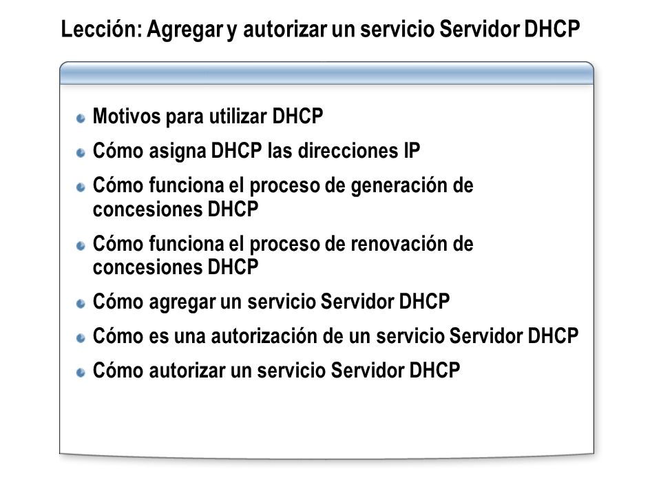 Lección: Agregar y autorizar un servicio Servidor DHCP