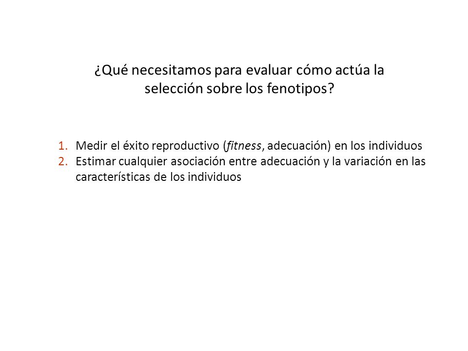 ¿Qué necesitamos para evaluar cómo actúa la selección sobre los fenotipos