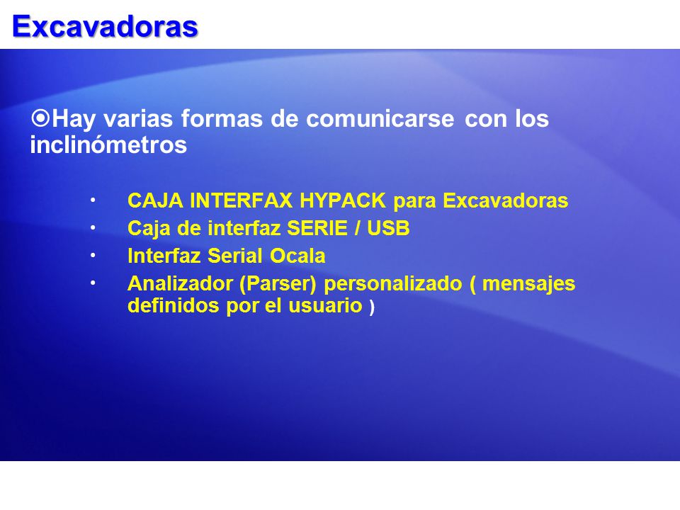 Excavadoras Hay varias formas de comunicarse con los inclinómetros