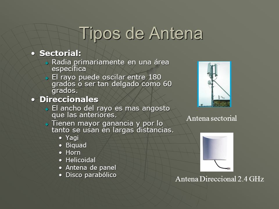 Tipos de Antena Sectorial: Direccionales Antena sectorial