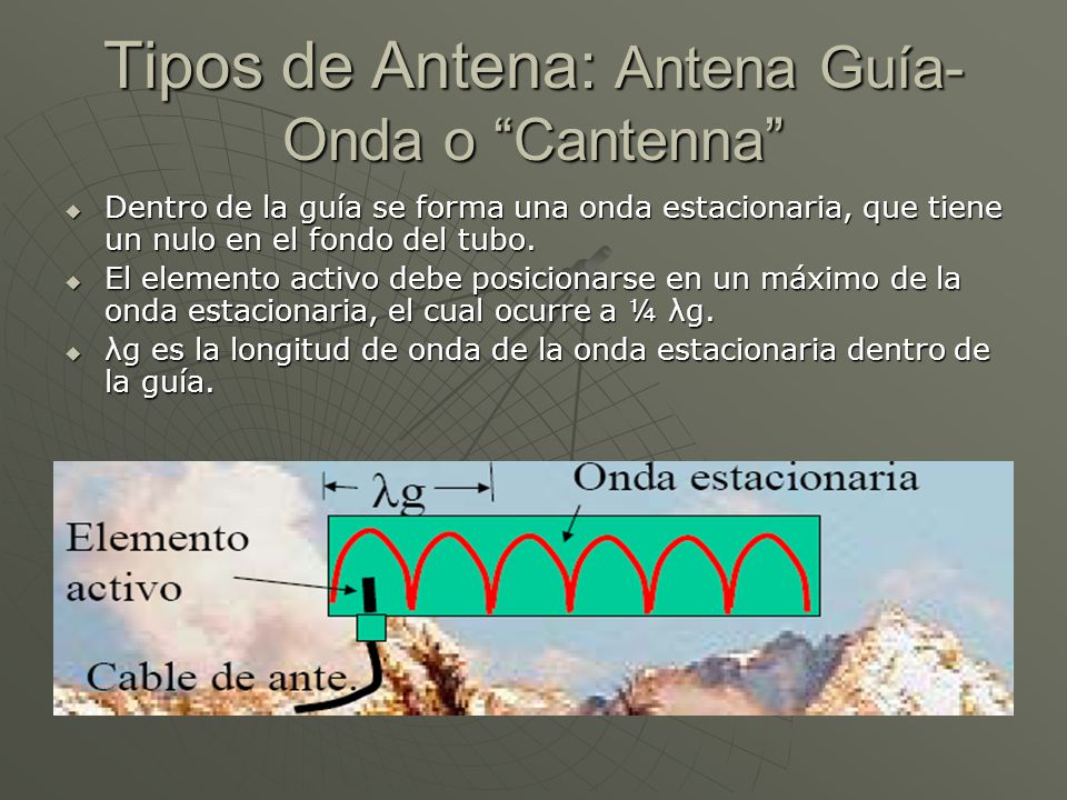 Tipos de Antena: Antena Guía-Onda o Cantenna
