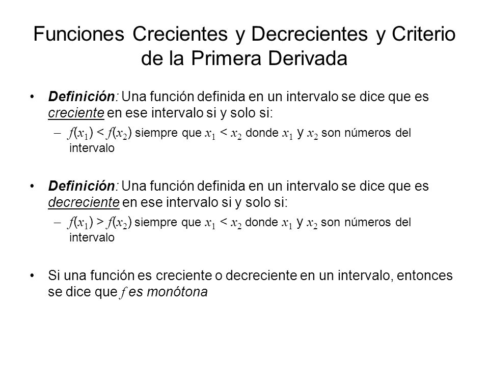 Funciones Crecientes y Decrecientes y Criterio de la Primera Derivada