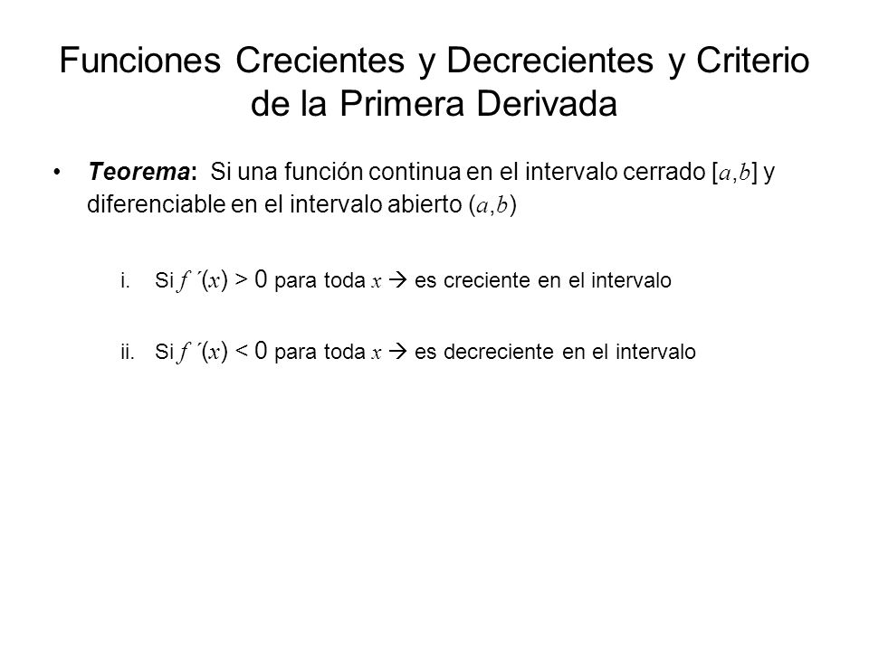Funciones Crecientes y Decrecientes y Criterio de la Primera Derivada