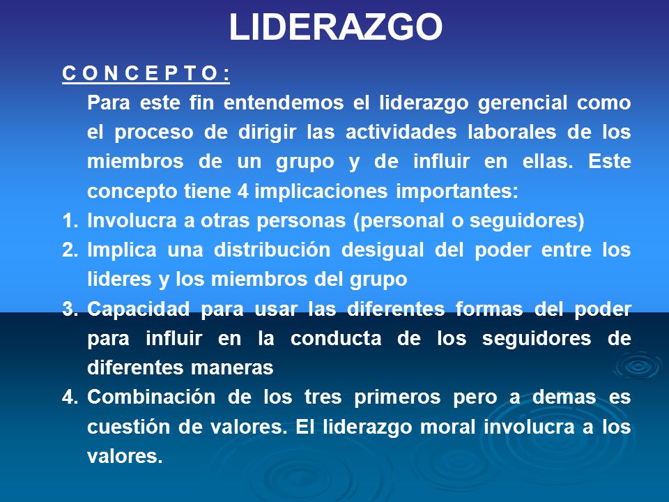 LIDERAZGO C O N C E P T O :