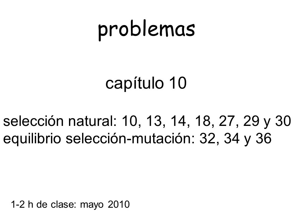 problemas capítulo 10 selección natural: 10, 13, 14, 18, 27, 29 y 30