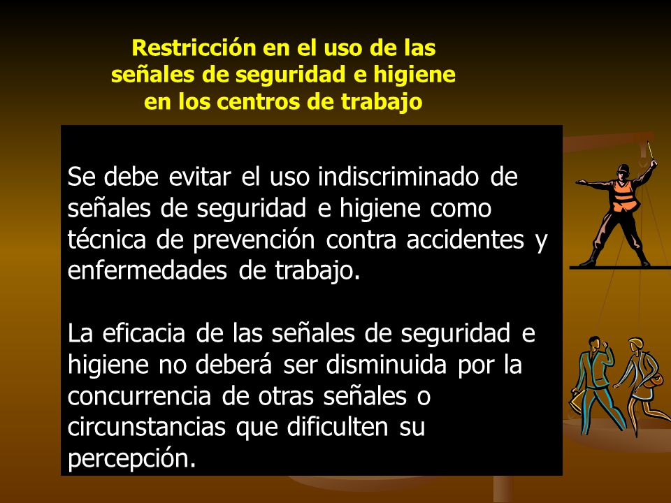 Restricción en el uso de las señales de seguridad e higiene en los centros de trabajo