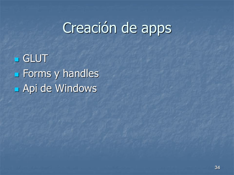 Creación de apps GLUT Forms y handles Api de Windows
