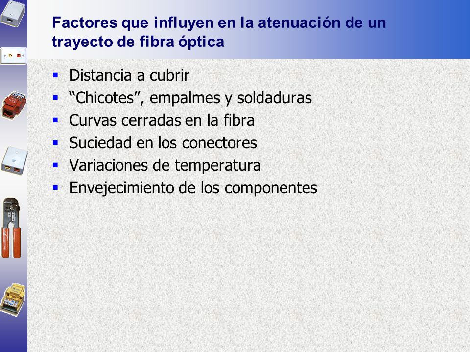 Factores que influyen en la atenuación de un trayecto de fibra óptica