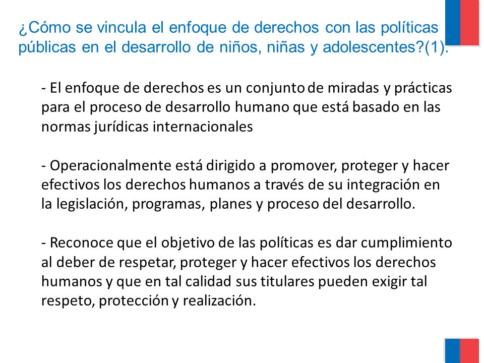 ¿Cómo se vincula el enfoque de derechos con las políticas públicas en el desarrollo de niños, niñas y adolescentes (1).