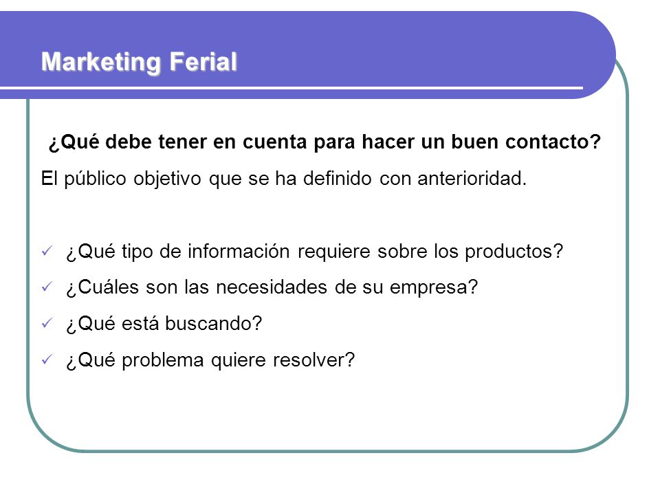 ¿Qué debe tener en cuenta para hacer un buen contacto