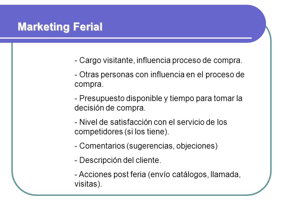 Marketing Ferial - Cargo visitante, influencia proceso de compra.