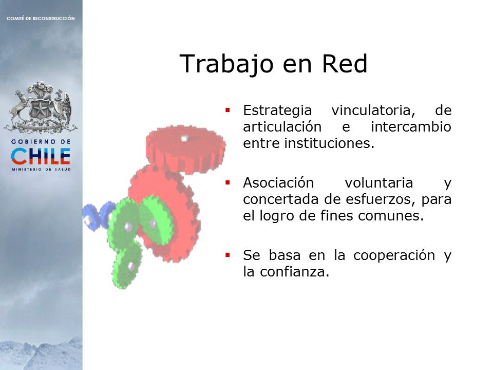 Trabajo en Red Estrategia vinculatoria, de articulación e intercambio entre instituciones.