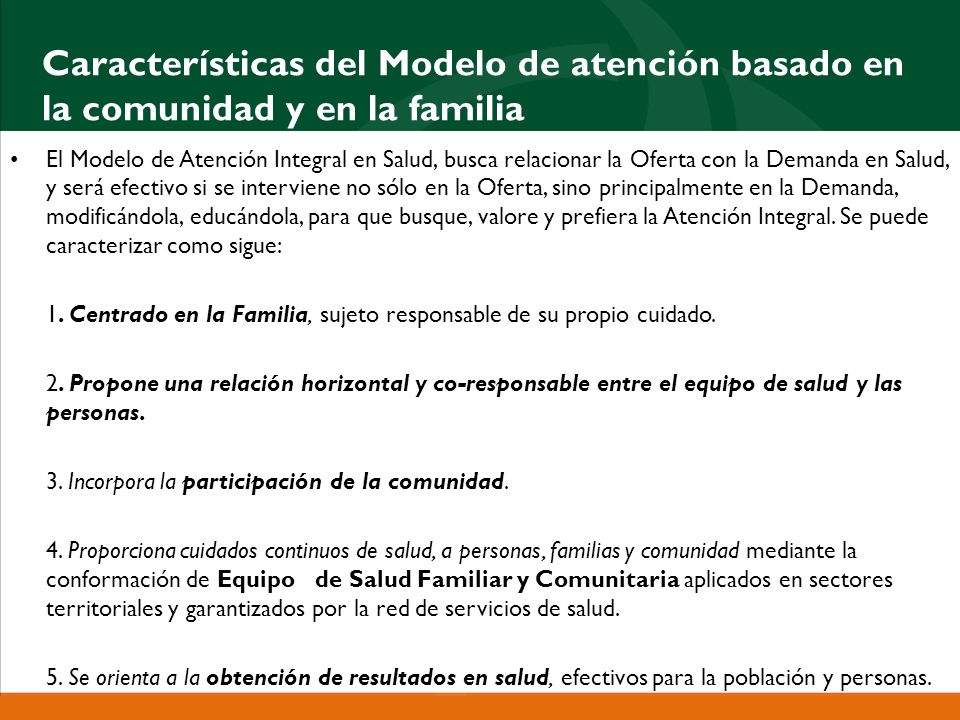 Características del Modelo de atención basado en la comunidad y en la familia