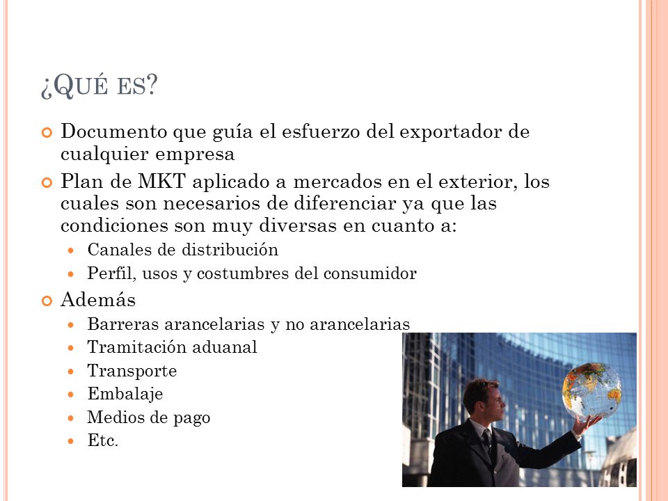 ¿Qué es Documento que guía el esfuerzo del exportador de cualquier empresa.