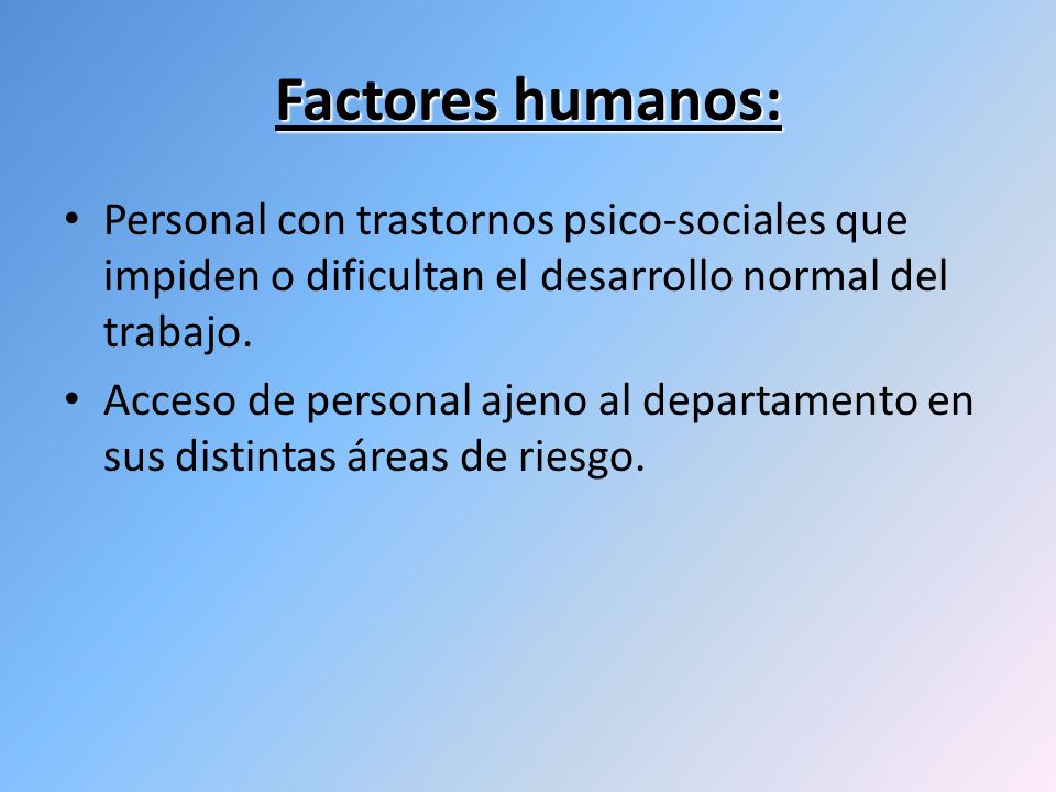 Factores químicos: Almacenamiento en condiciones inadecuadas de productos tóxicos, químicos y explosivos.