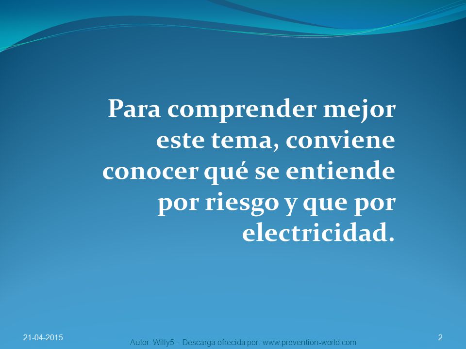 Para comprender mejor este tema, conviene conocer qué se entiende por riesgo y que por electricidad.