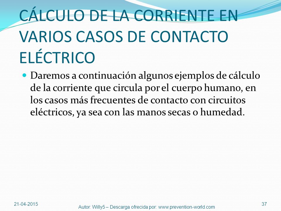CÁLCULO DE LA CORRIENTE EN VARIOS CASOS DE CONTACTO ELÉCTRICO