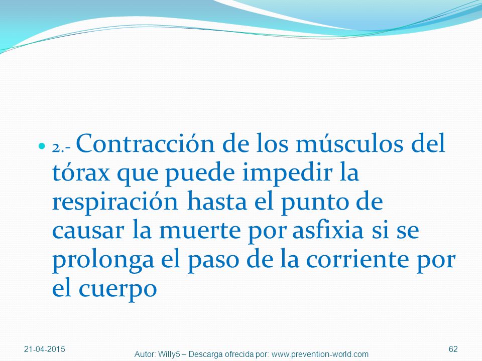 2.- Contracción de los músculos del tórax que puede impedir la respiración hasta el punto de causar la muerte por asfixia si se prolonga el paso de la corriente por el cuerpo