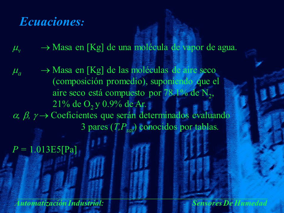 Ecuaciones: v  Masa en Kg de una molécula de vapor de agua.