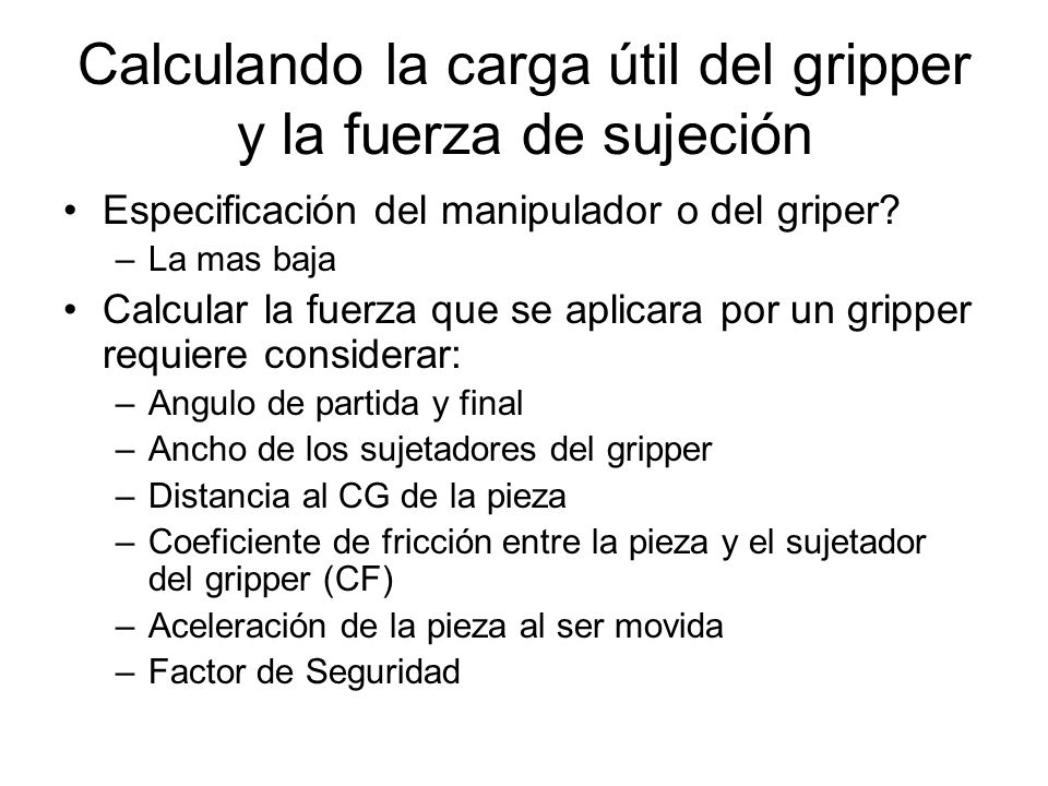 Calculando la carga útil del gripper y la fuerza de sujeción