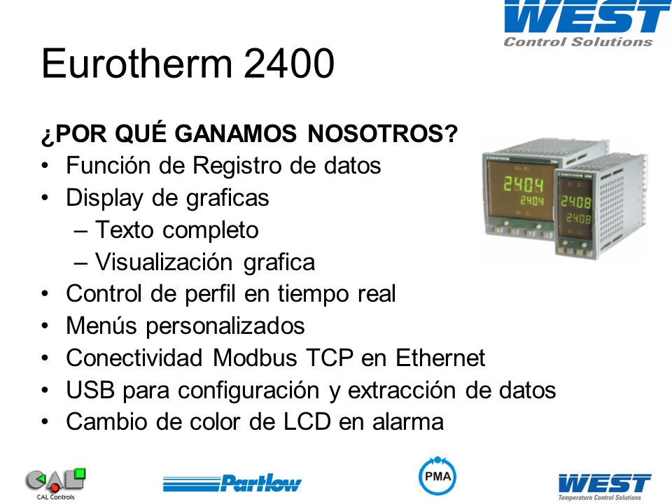 Eurotherm 2400 ¿POR QUÉ GANAMOS NOSOTROS Función de Registro de datos