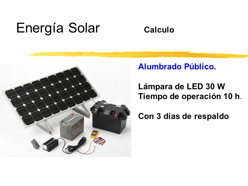Energía Solar Calculo Alumbrado Público. Lámpara de LED 30 W