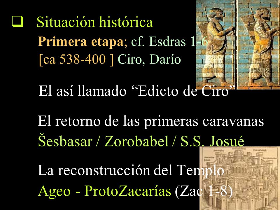 El retorno de las primeras caravanas Šesbasar / Zorobabel / S.S. Josué
