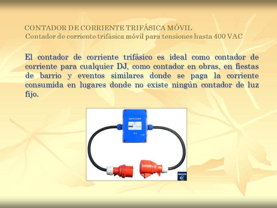 CONTADOR DE CORRIENTE TRIFÁSICA MÓVIL Contador de corriente trifásica móvil para tensiones hasta 400 VAC