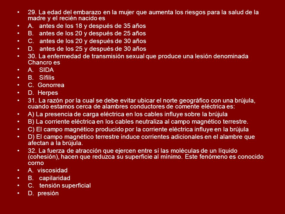 29. La edad del embarazo en la mujer que aumenta los riesgos para la salud de la madre y el recién nacido es