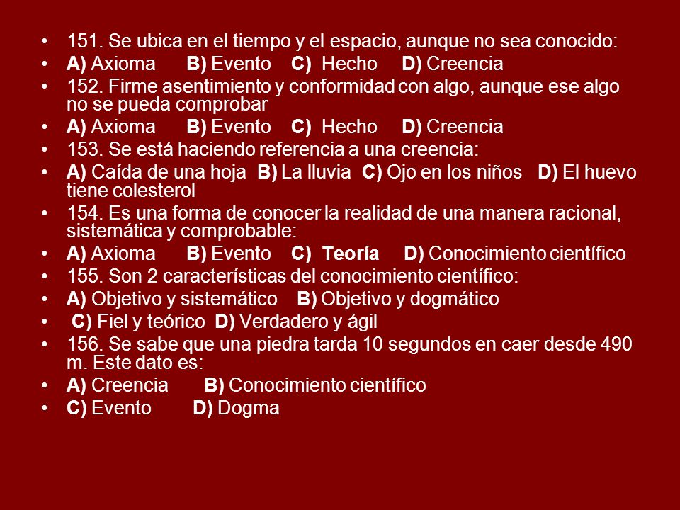 151. Se ubica en el tiempo y el espacio, aunque no sea conocido: