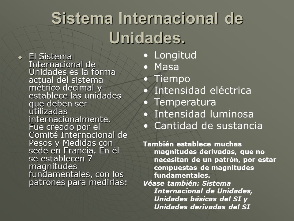 Sistema Internacional de Unidades.