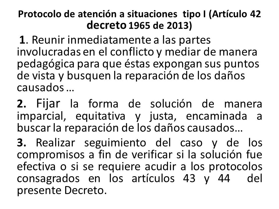 Protocolo de atención a situaciones tipo I (Artículo 42 decreto 1965 de 2013)