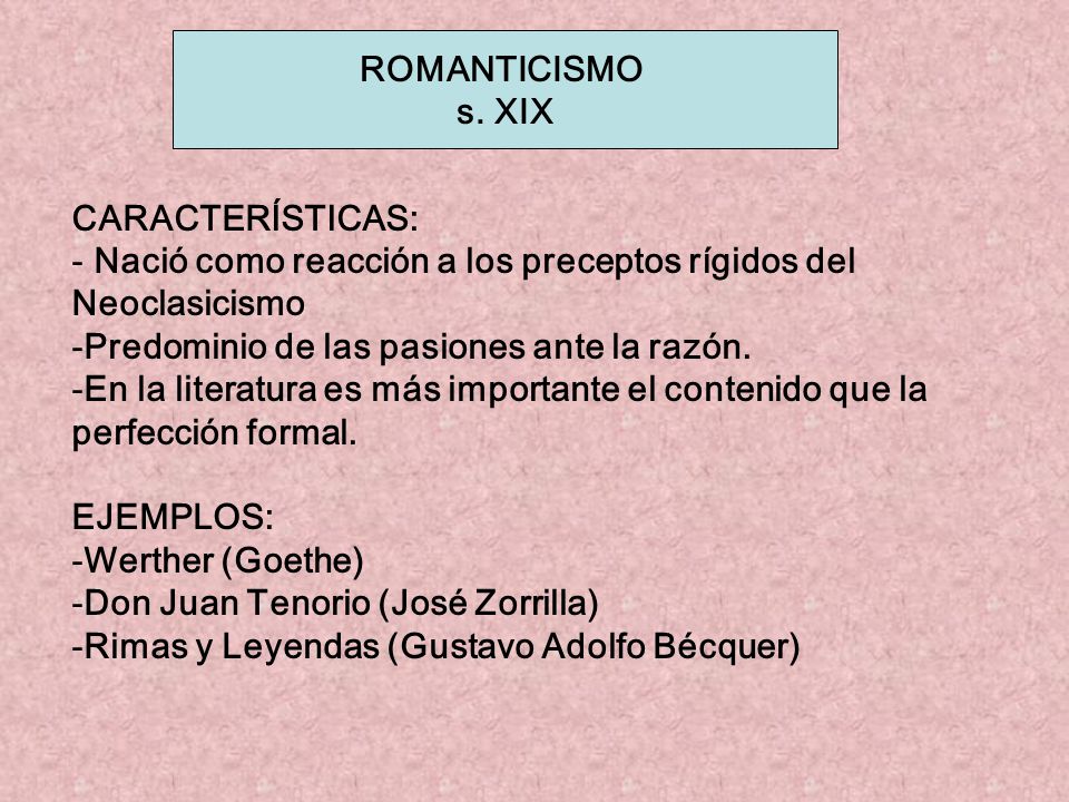 ROMANTICISMO s. XIX. CARACTERÍSTICAS: Nació como reacción a los preceptos rígidos del. Neoclasicismo.